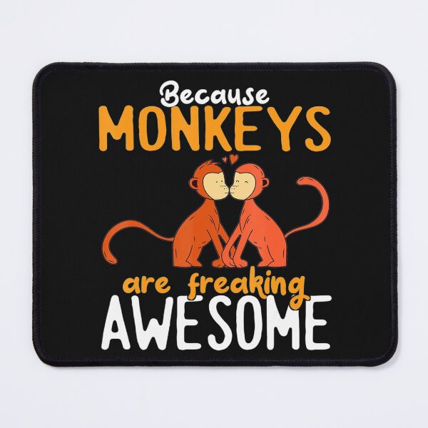 Item preview, Because M0nkeys Are Freaking Awesome designed and sold by WillieSmithShop.