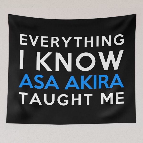 Item preview, Everything i know - Asa Akira designed and sold by 2Girls1Shirt.