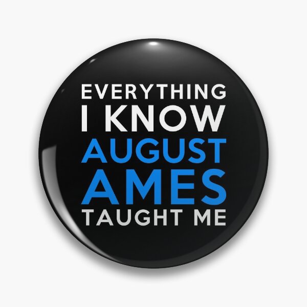 Item preview, Everything I know - August Ames designed and sold by 2Girls1Shirt.