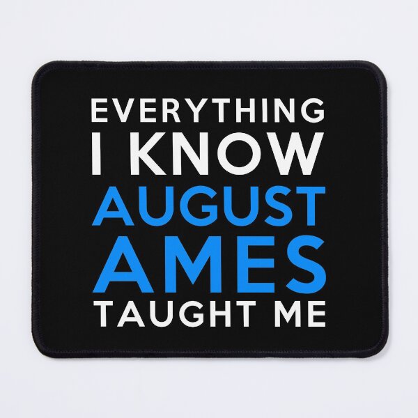 Item preview, Everything I know - August Ames designed and sold by 2Girls1Shirt.