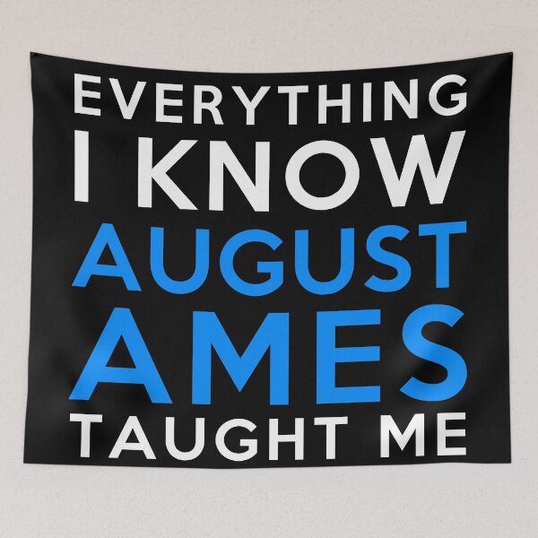 Item preview, Everything I know - August Ames designed and sold by 2Girls1Shirt.