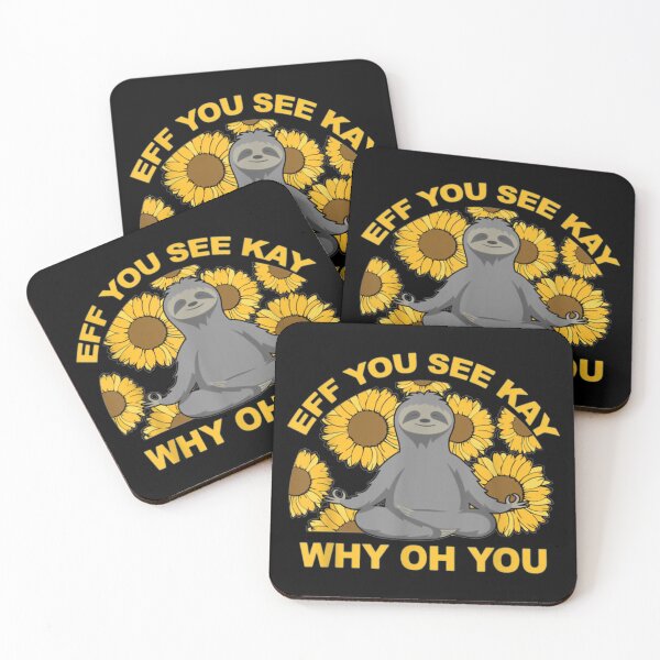 Item preview, Eff You See Kay Why Oh You Sloth Sunflowers Yoga Gift Mean designed and sold by zellndollyyv.