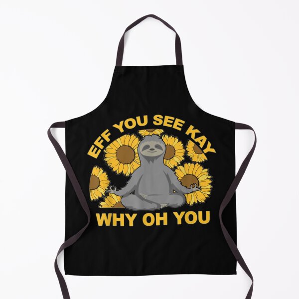 Item preview, Eff You See Kay Why Oh You Sloth Sunflowers Yoga Gift Mean designed and sold by zellndollyyv.