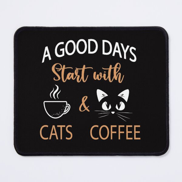 Item preview, A GOOD DAYS Start with my Cats and Coffee 2022 designed and sold by lady-fiona.