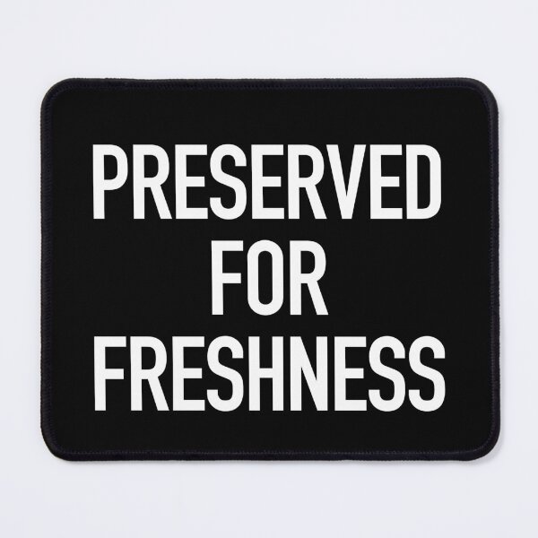 Item preview, Preserved for Freshness typography designed and sold by gstrehlow2011.