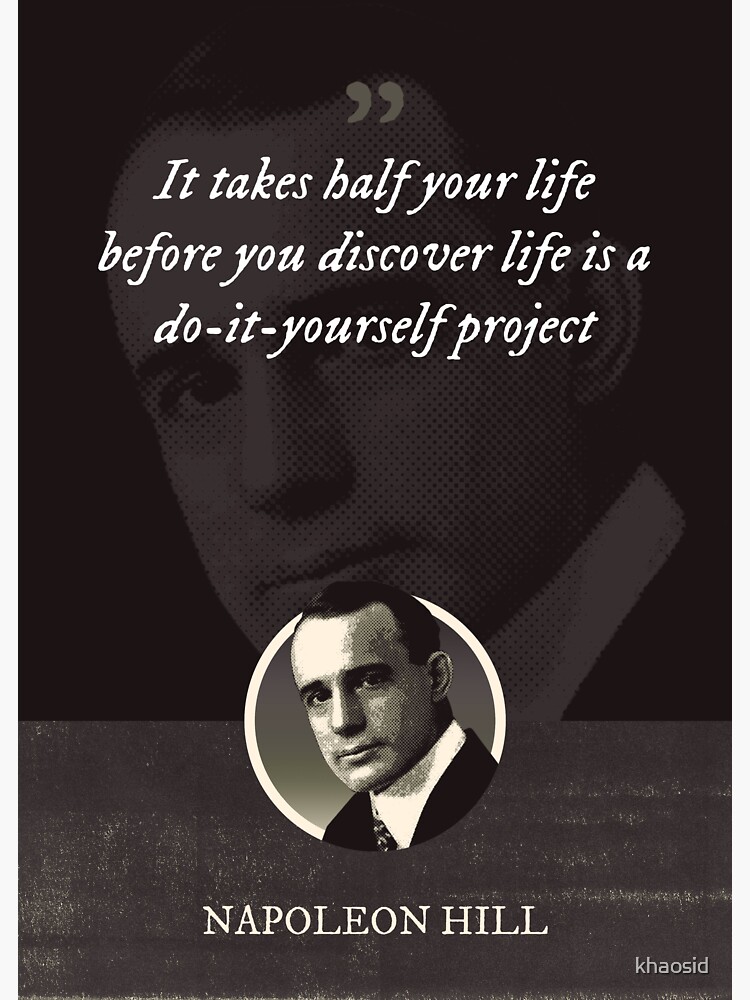 Napoleon Hill - It takes half your life before you discover life is a  do-it-yourself project Sticker for Sale by Syahrasi Syahrasi