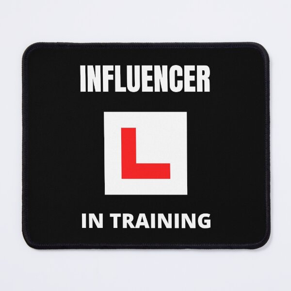 Item preview, Influencer in training designed and sold by fev-rocks.