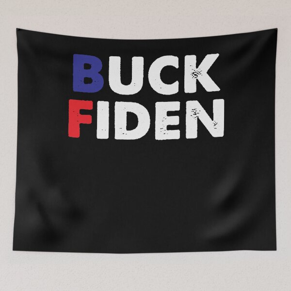 Item preview, Buck Fiden Fuck Biden designed and sold by krieglkwegeb86.