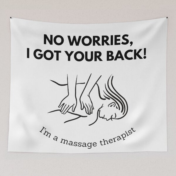 Item preview, Copy of No worries, I got your back! I'm a massage therapist. designed and sold by Winter--Flowers.
