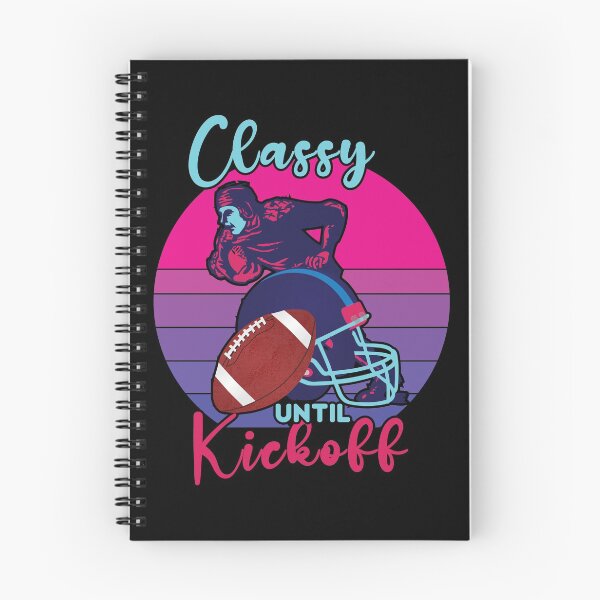 Item preview, Classy Until Kickoff designed and sold by AmethystMurad.