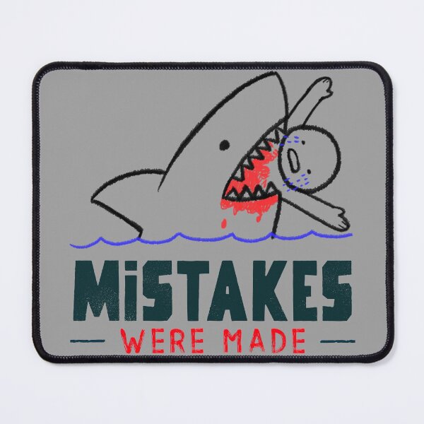 Item preview, Mistakes were made/ shark bite/ shark mistakes designed and sold by sharkychele.