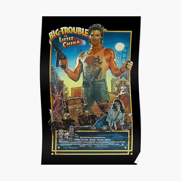 Big Trouble In Little China Posters Redbubble