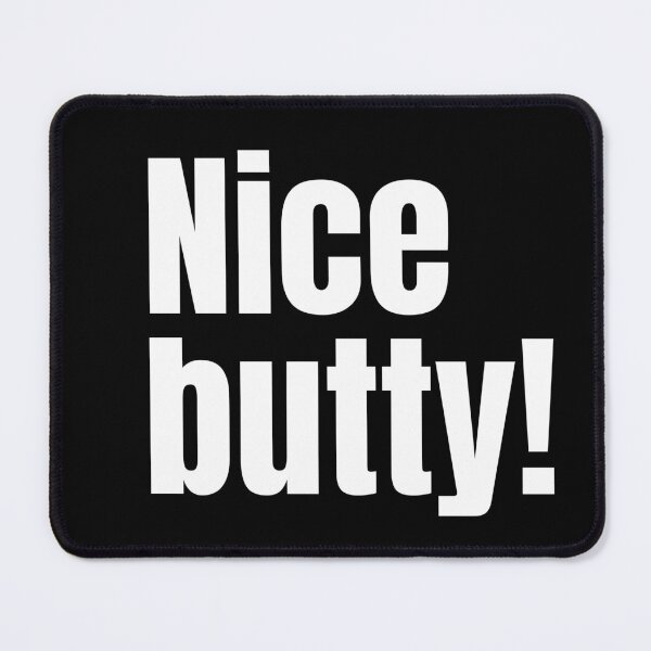 Item preview, Nice butty! Funny pun, play on words. Text only design. Black text designed and sold by JellyBeenzz.