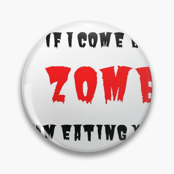 Artikelvorschau, Wenn ich als Zombie zurückkomme, fresse ich dich zuerst! entworfen und verkauft von FlyingTreg.