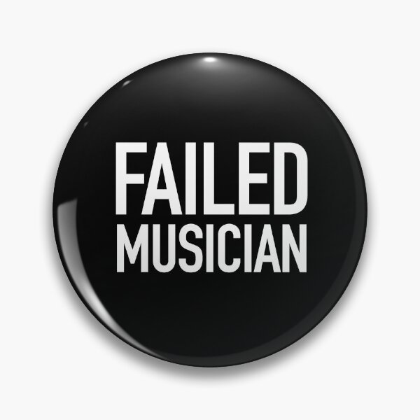 Item preview, Failed Musician typography designed and sold by gstrehlow2011.