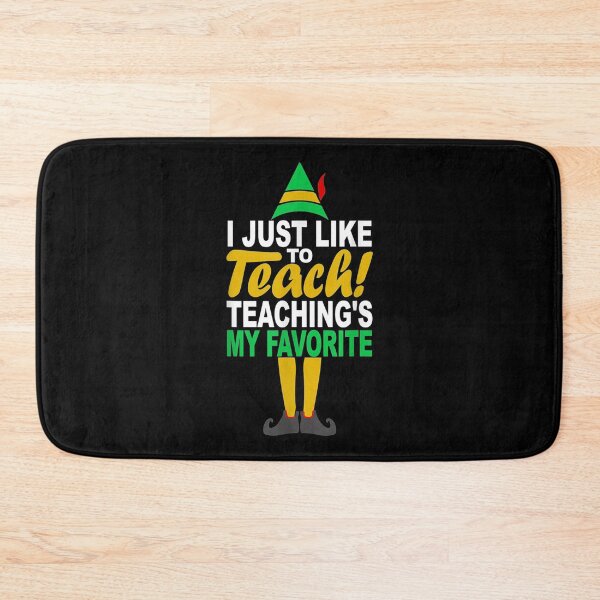 Item preview,  Just Like Teaching Teachings My Favorite Elf Christmas designed and sold by suzanso.