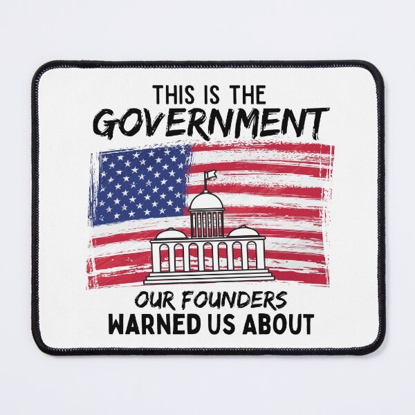 Item preview, This Is The Government Our Founders Warned Us About - Funny Political  designed and sold by CreativeMansion.