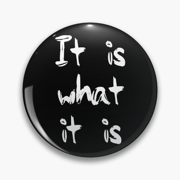 Item preview, It is what it is designed and sold by BeRudeShop.
