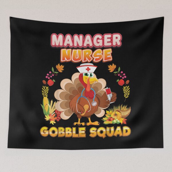 Item preview,  Manager Nurse Gobble Squad Turkey Thanksgiving Thankful Team designed and sold by suzanso.