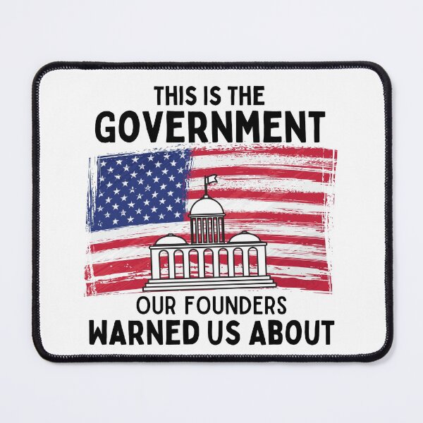 Item preview, This Is The Government Our Founders Warned Us About - Funny Political designed and sold by CreativeMansion.
