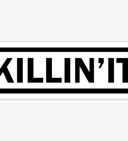 Killin It: Stickers | Redbubble