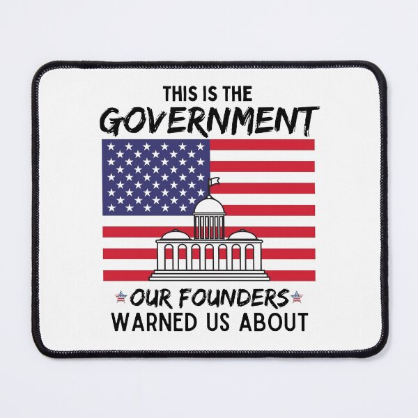 Item preview, This Is The Government Our Founders Warned Us About - Funny Political designed and sold by CreativeMansion.