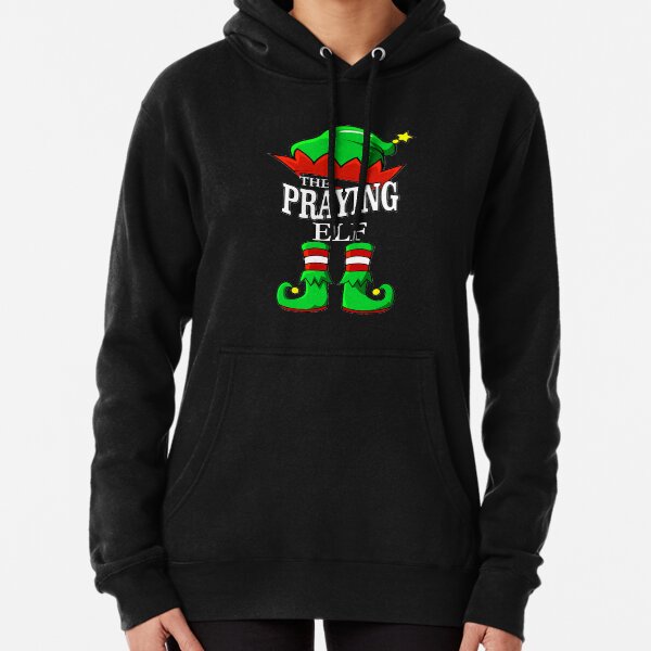 The Praying Elf Matching Group Family Christmas Gift Funny Pullover Hoodie
