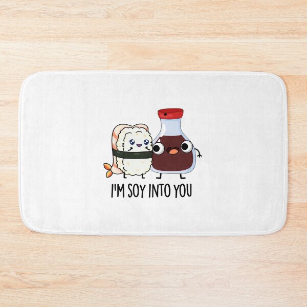 Item preview, I'm Soy Into You Cute Soy Sauce Puns designed and sold by punnybone.