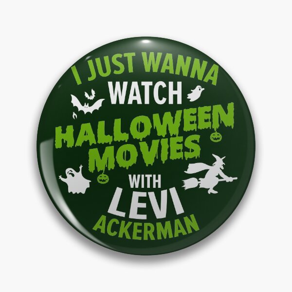 Item preview, I Just Wanna Watch Halloween Movies With LeviAckerman - ShingekiNoKyojin, Watch Halloween Movies designed and sold by The Shonen Spot.