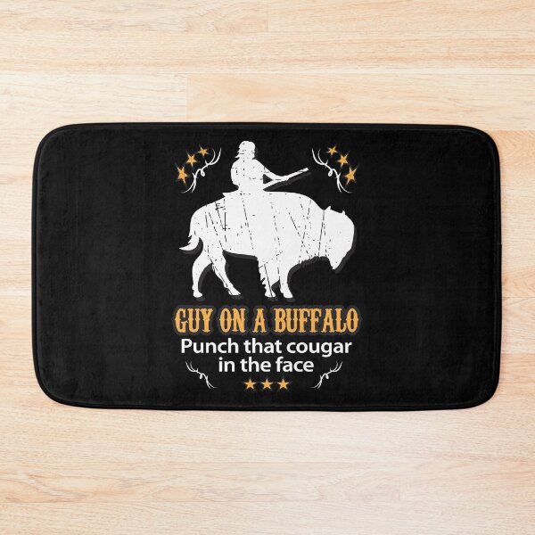 Item preview, Guy on a Buffalo ~ Punch that Cougar in the Face designed and sold by abowlofsoda.