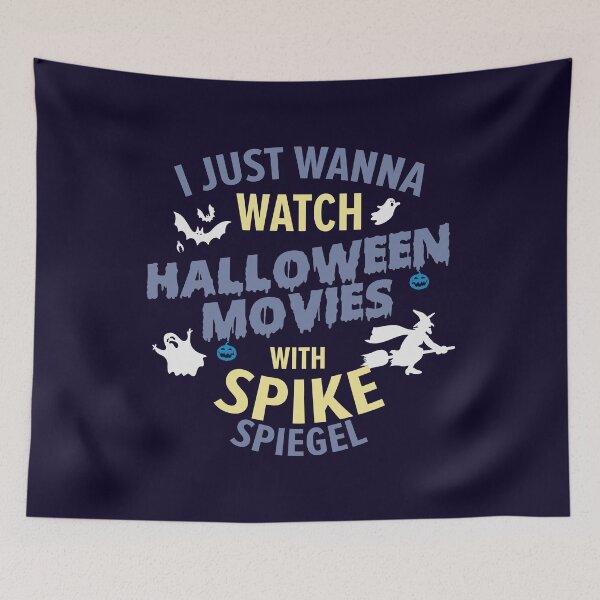 Item preview, I Just Wanna Watch Halloween Movies With SpikeSpiegel - CowboyBebop, Watch Halloween Movies designed and sold by The Shonen Spot.