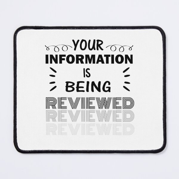 Item preview, Your Information is Being Reviewed, Surveillance designed and sold by shirtscom.