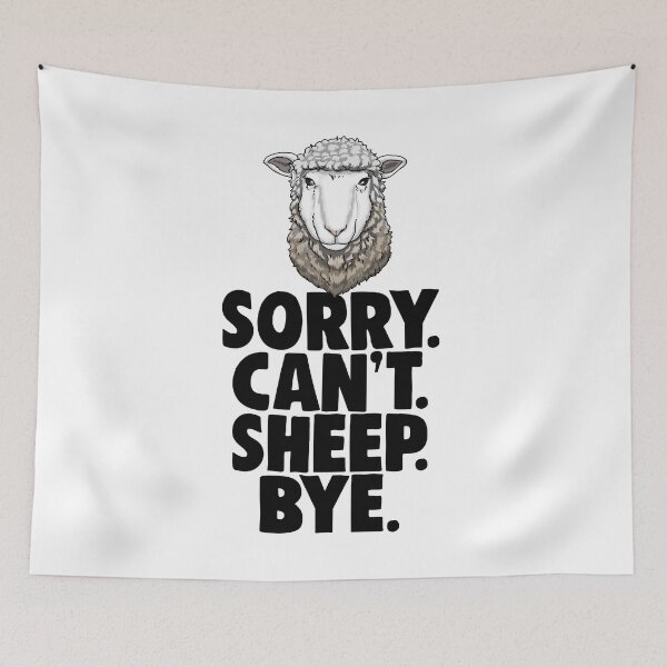 Item preview, Sorry Cant Sheep Bye  designed and sold by Bendthetrend.