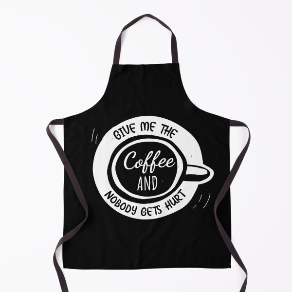 Item preview, Just Give Me The Coffee And No One Gets Hurt designed and sold by Hot From Oven.