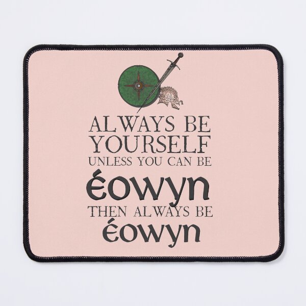 Item preview, ALWAYS be Eowyn designed and sold by BrainyKay.