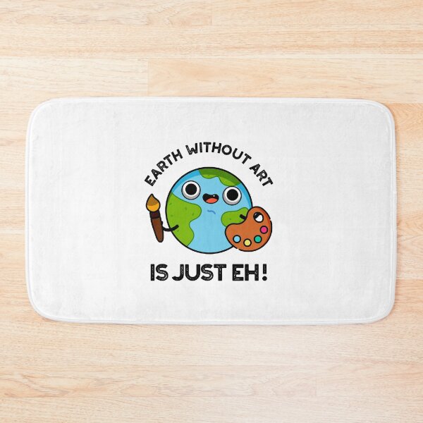 Item preview, Earth Without Art Is Just Eh Cute Planet Puns designed and sold by punnybone.