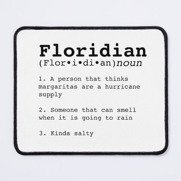Item preview, Funny Florida - definition of a Floridian designed and sold by Heather Hinson.