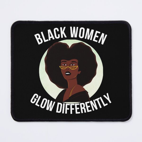 Item preview, Black Women Glow Differently designed and sold by PRB1989.