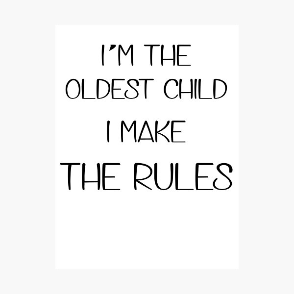Item preview, I'm the oldest child. I make the rules designed and sold by aeedesign.