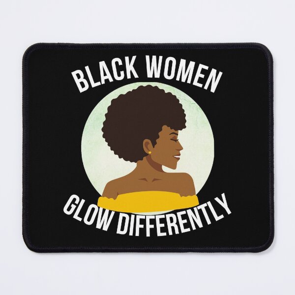 Item preview, Black Women Glow Differently designed and sold by PRB1989.