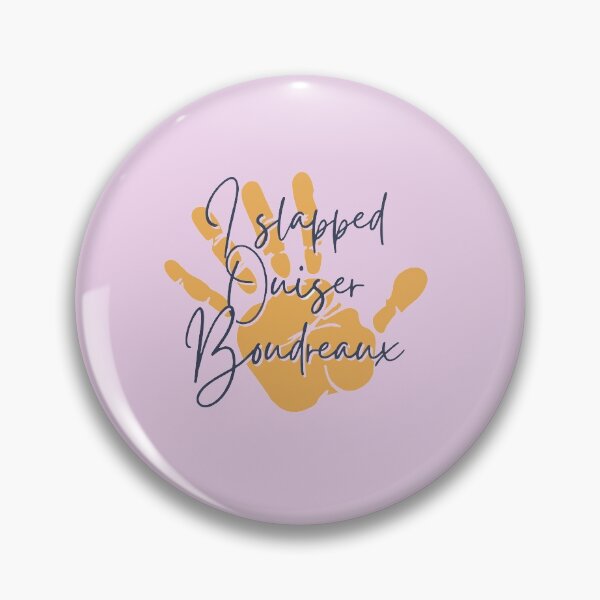 Item preview, I Slapped Ouiser Boudreaux designed and sold by haileykugel.