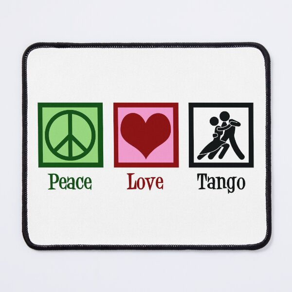 Item preview, Peace Love Tango Dancing designed and sold by Epic Love Designs.