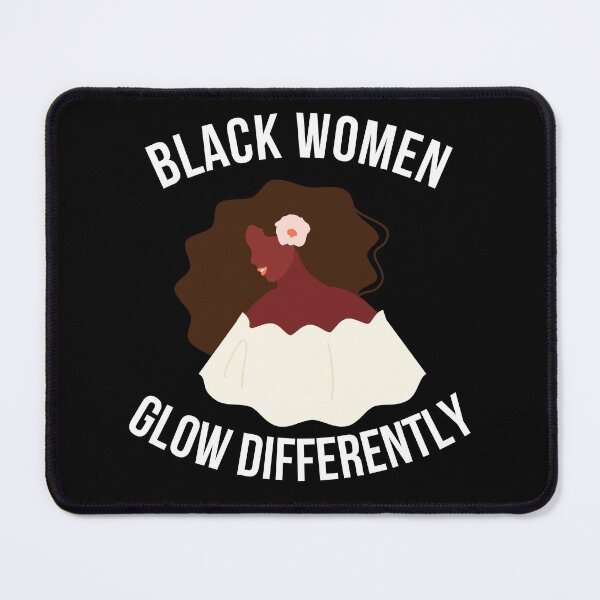 Item preview, Black Women Glow Differently designed and sold by PRB1989.