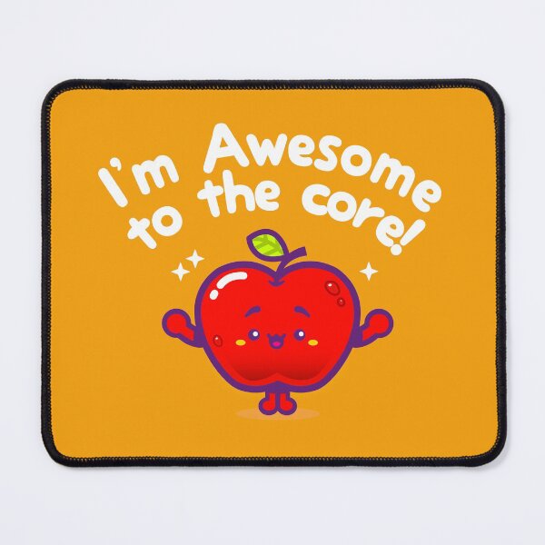 Item preview, I'm Awesome To The Core! (Mini) designed and sold by ArigatoDesigns.