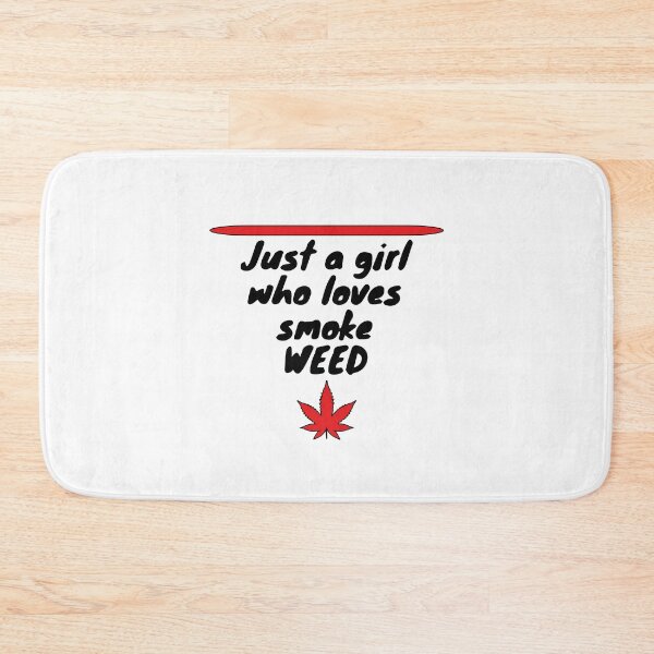 Item preview, Just a girl who likes to smoke weed - best weed design designed and sold by WeedHighLife.