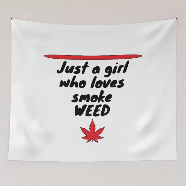 Item preview, Just a girl who likes to smoke weed - best weed design designed and sold by WeedHighLife.
