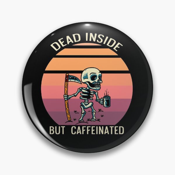 Item preview, dead inside but caffeinated vintage retro designed and sold by wowshooop.