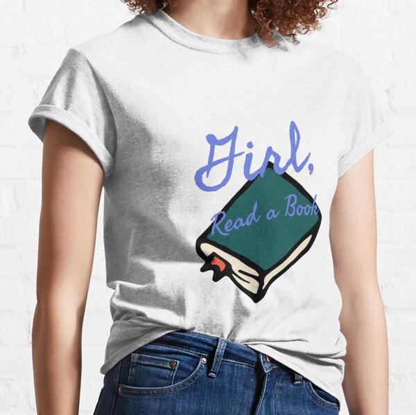  Girl, Read a Book 2.5 Classic T-Shirt