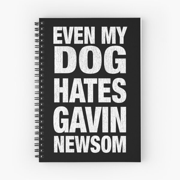 Item preview, Even My Dog Hates Gavin Newsom designed and sold by abowlofsoda.