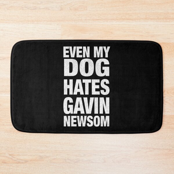 Item preview, Even My Dog Hates Gavin Newsom designed and sold by abowlofsoda.
